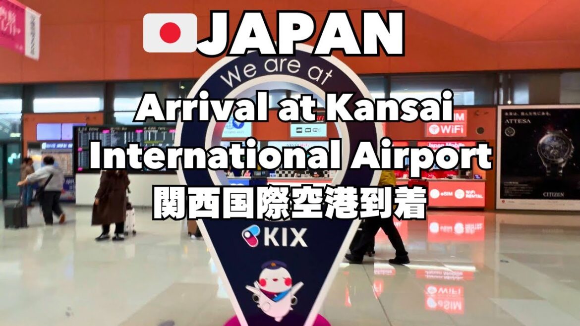 🇯🇵JAPAN KIX(Kansai International  Airport) Arrival / 関空到着 🇯🇵JAPAN KIX(Kansai International  Airport) Arrival / 関空到着