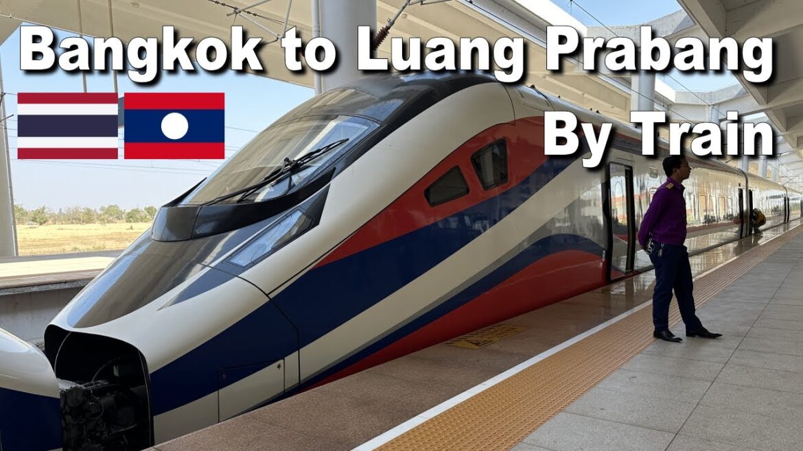 Bangkok to Luang Prabang by train - Thailand to Laos cross border journey Laos-China Railway