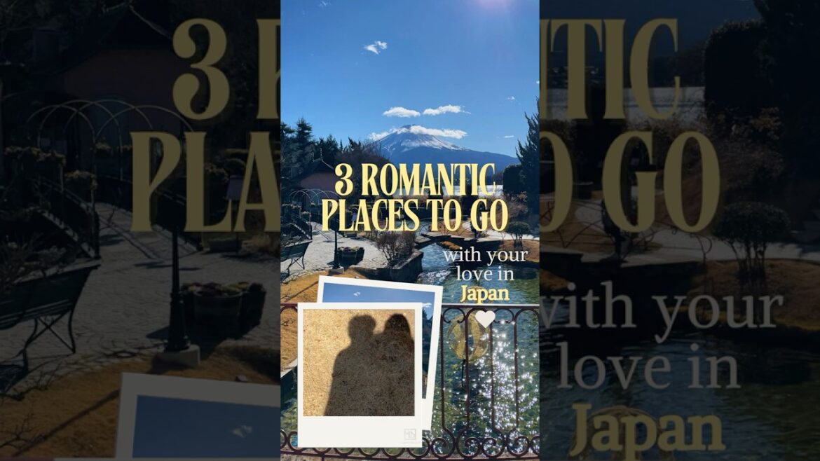 3 romantic places to go with your love in Japan #japan #mustgo #travel #couple #tokyo #romantic 3 romantic places to go with your love in Japan #japan #mustgo #travel #couple #tokyo #romantic