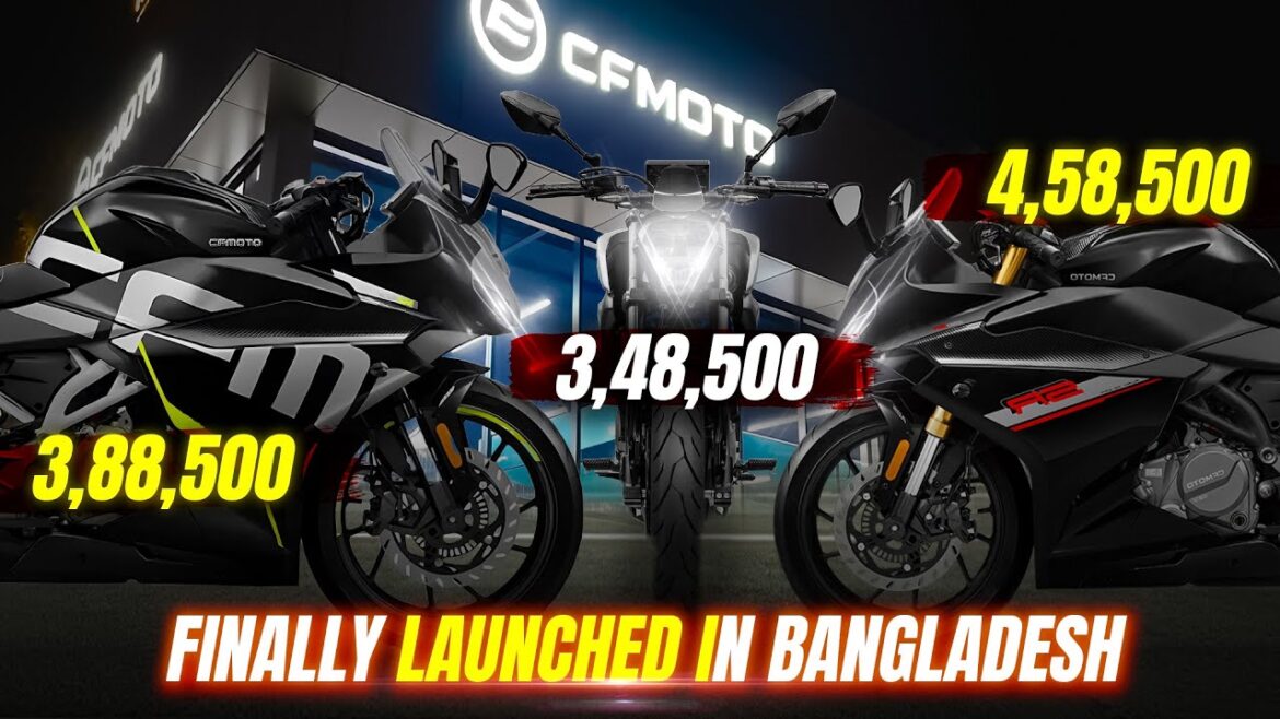 Finally CF Moto in Bangladesh l Price, Prebook, Delivery, Registration 🔥