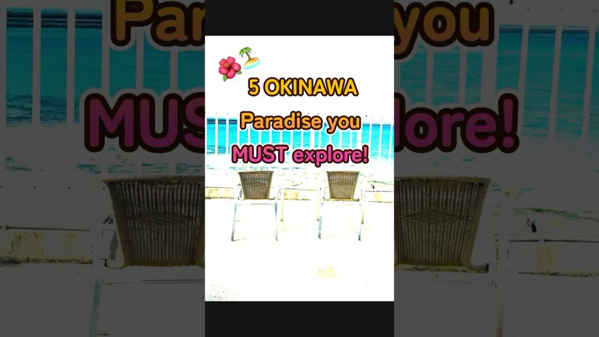 5 Places You Don't Wanna Miss in Okinawa Trip 🌴✨A paradise you MUST explore! 🌺🏝️ #traveljapan