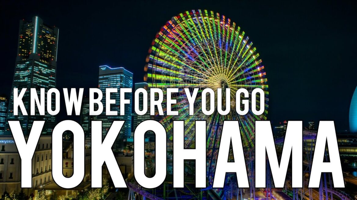 YOKOHAMA – JAPAN | Things To Know Before You Go YOKOHAMA - JAPAN | Things To Know Before You Go