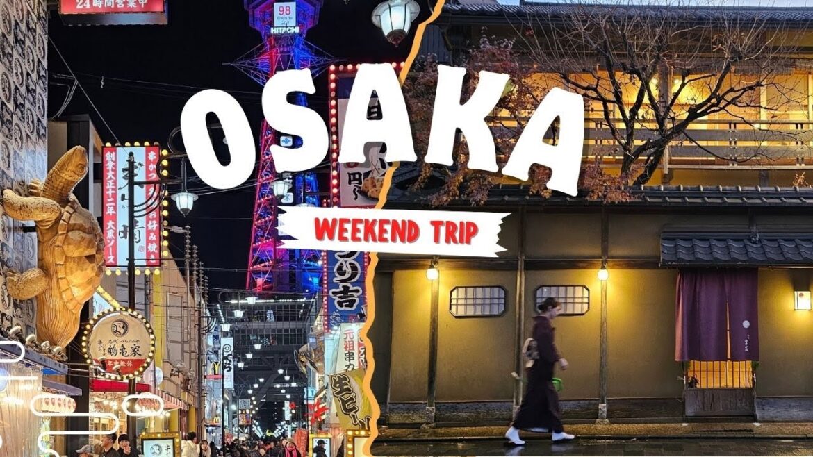 Weekend trip to Osaka