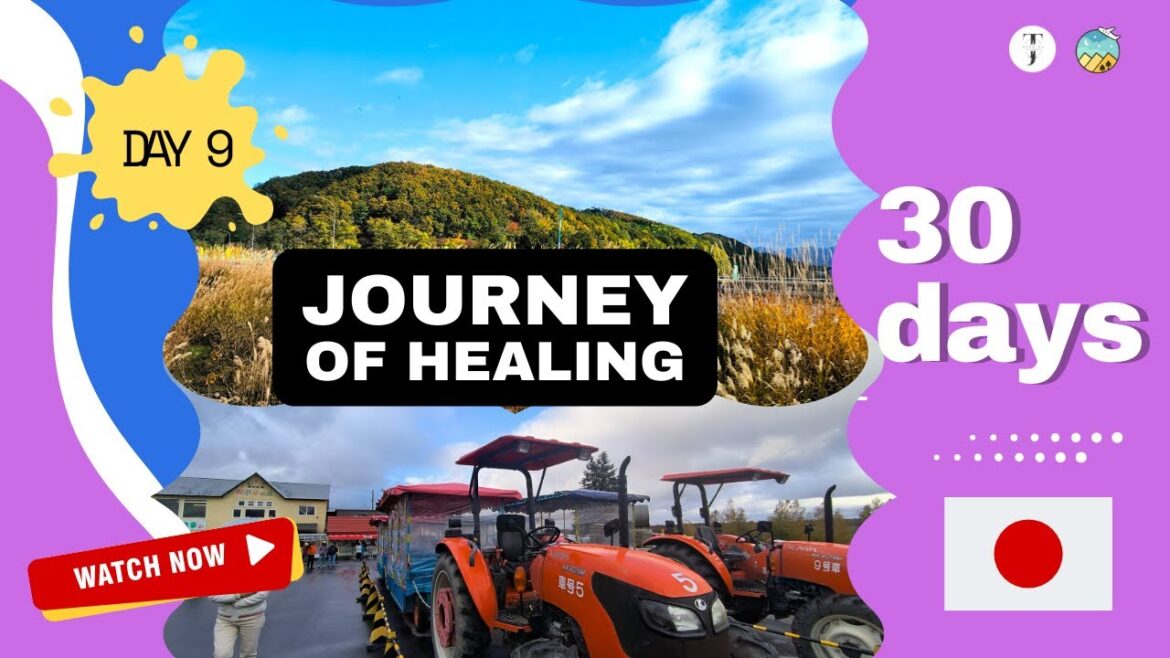 Journey of Healing Day 09 - Exploring the Vast Land