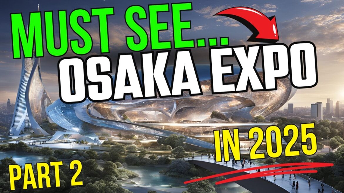 Top 10 Must See Pavilions at Osaka Expo  2025⛩️  Upcoming Attractions in Japan🇯🇵.*Part2