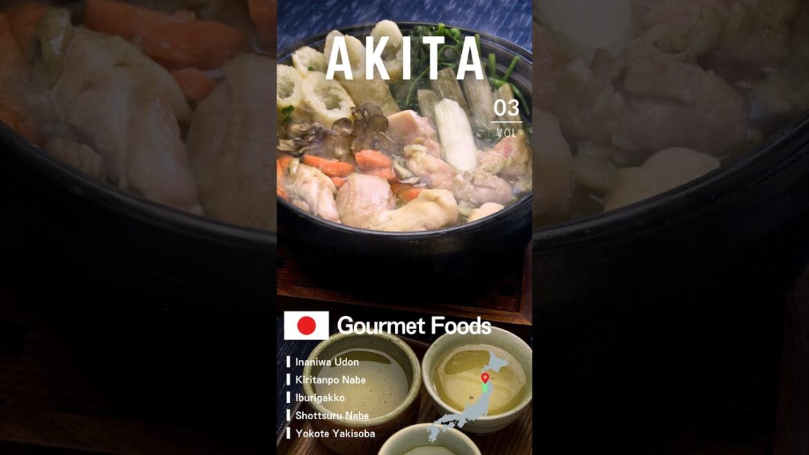 [WORLD CUISINES] Local Gourmet Foods in Akita, Japan