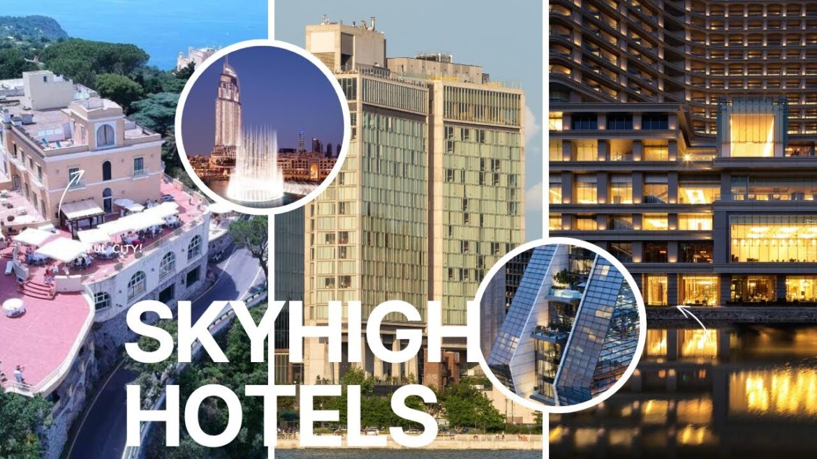 5 Hotels That Make You Feel on Top of the World