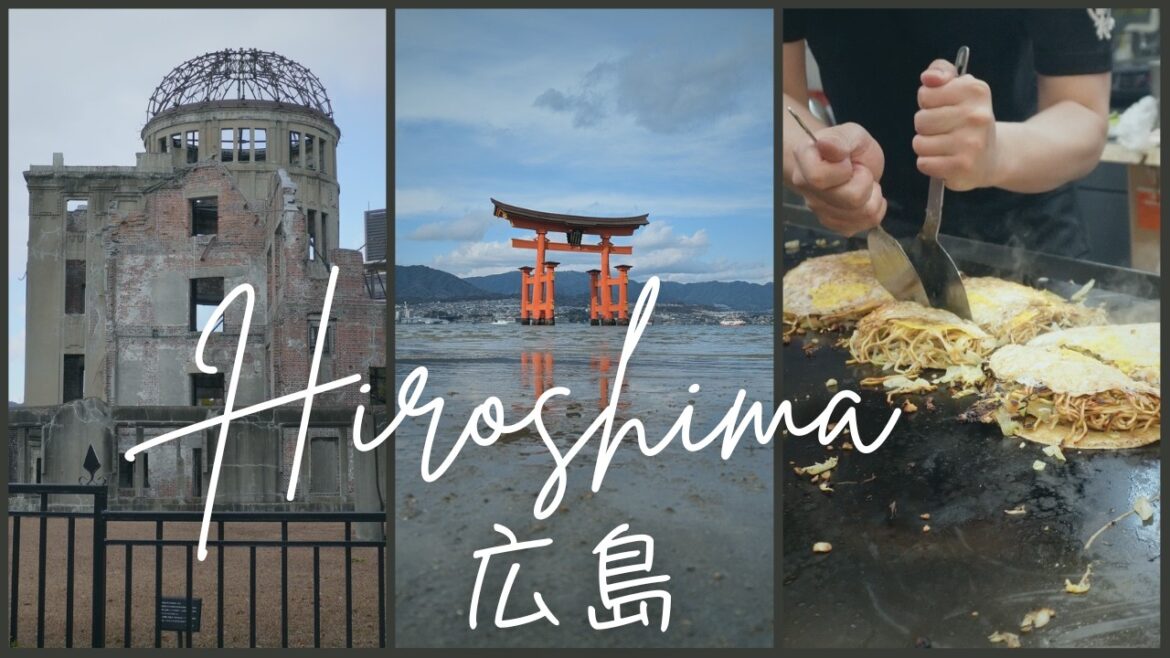 Hiroshima: Top spots you can’t and should not miss! Hiroshima: Top spots you can't and should not miss!