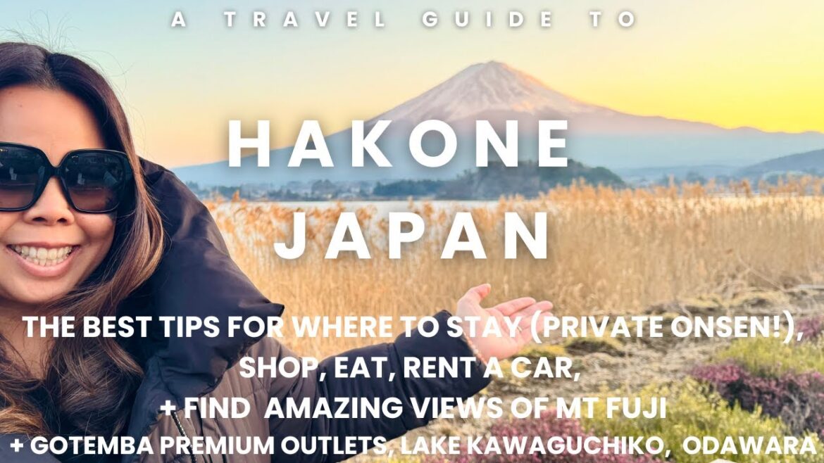 Hakone Japan Travel Guide With A Rakuten Stay + Where to Eat + Shop + Mt. Fuji Views You Can’t Miss!