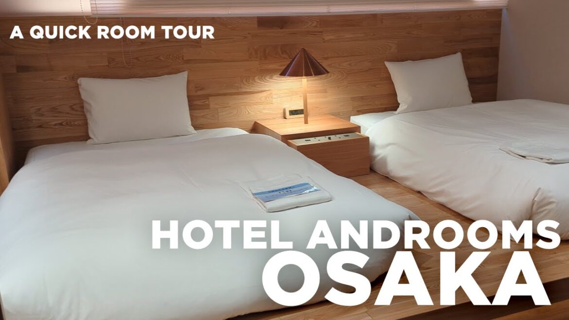 Hotel Androoms Osaka: A Quick Room Tour | Japan Travel