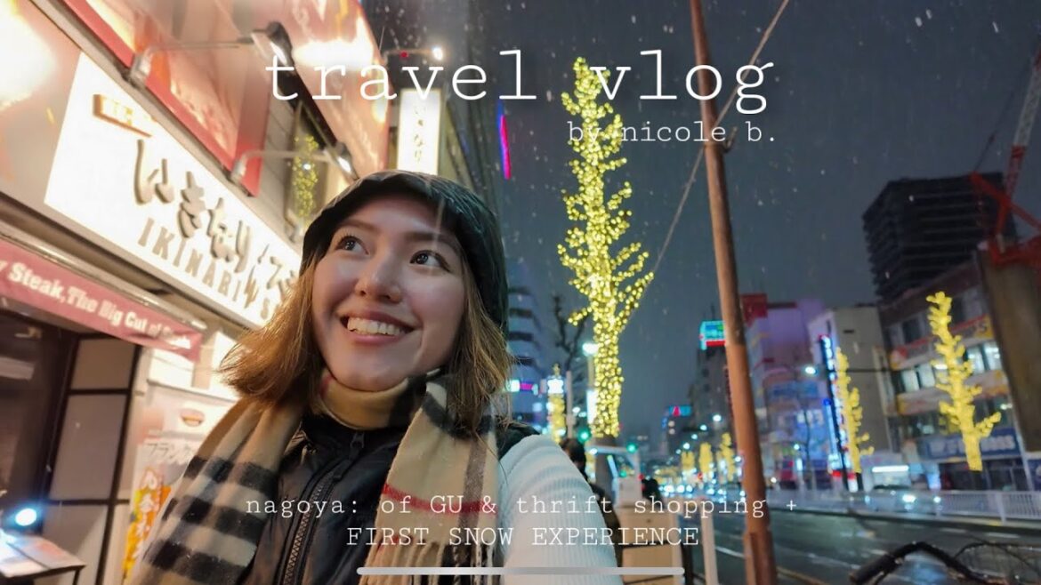travel vlog ♡ nagoya: of GU & thrift shopping + FIRST SNOW EXPERIENCE | Nicole B.