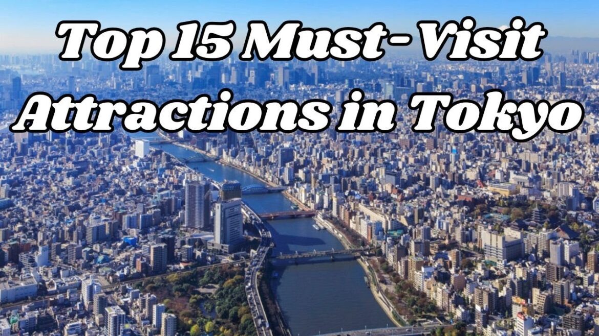 Top 15 Must Visit Attractions in Tokyo | Ultimate Tokyo Travel Guide!