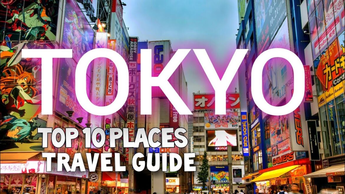 Tokyo Travel Guide | Top 10 Must-Visit Places in Japan