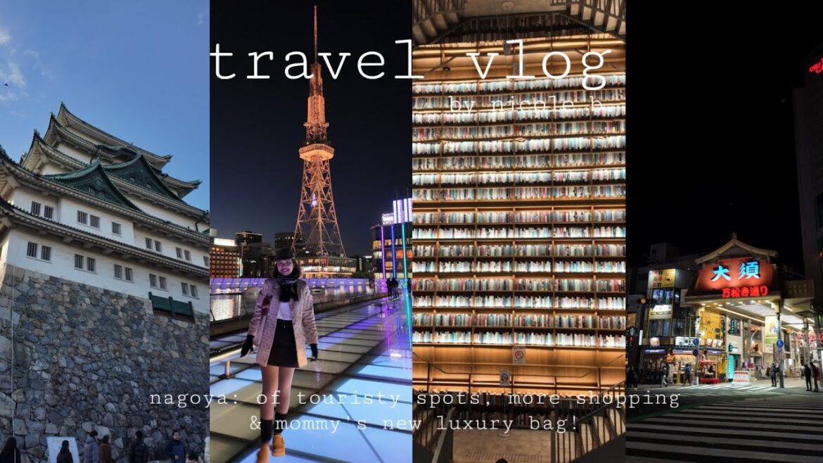 travel vlog ♡ nagoya: of touristy spots, more shopping & mommy’s new luxury bag! | Nicole B.