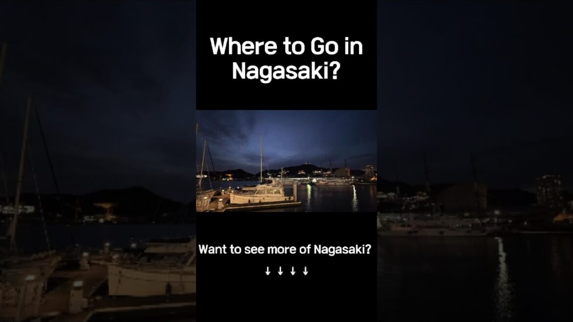 Where to Go in Nagasaki? #MustVisitNagasaki#TravelJapan#NagasakiTravelGuide#BeautifulJapan #travel
