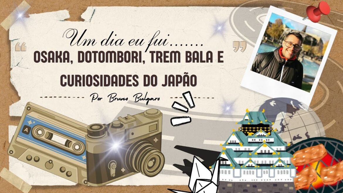Osaka e Dotonbori: Segredos e Curiosidades do Japão! 🎌🇯🇵