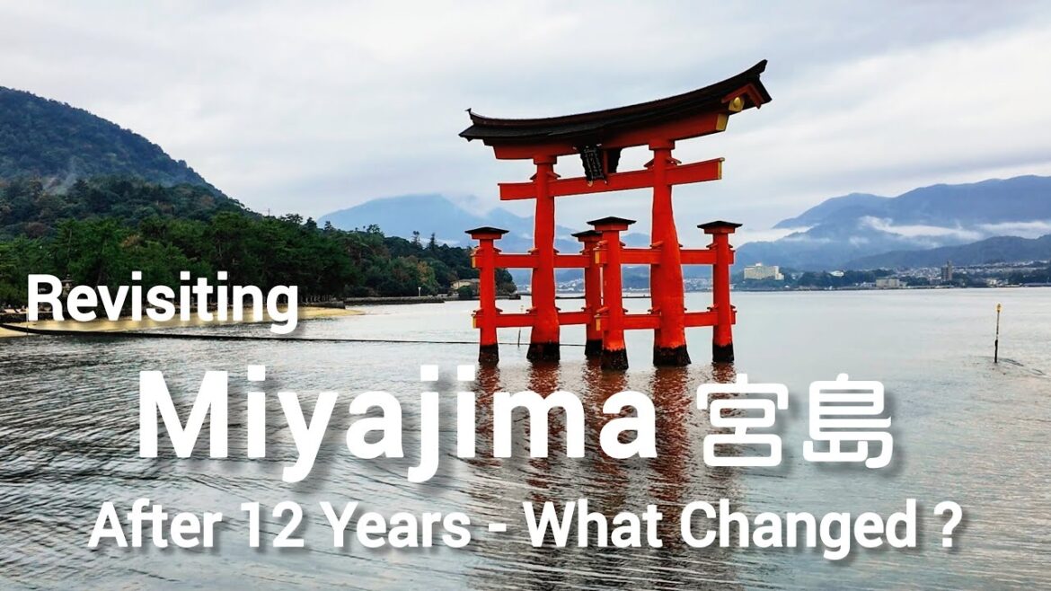 Miyajima Revisited: What’s Changed? | Floating Torii Gate | Itsukushima Shrine & More [Eng CC]