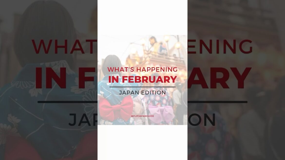 π FEBRUARY IN JAPAN IS PACKED WITH EPIC FESTIVALS! π π FEBRUARY IN JAPAN IS PACKED WITH EPIC FESTIVALS! π