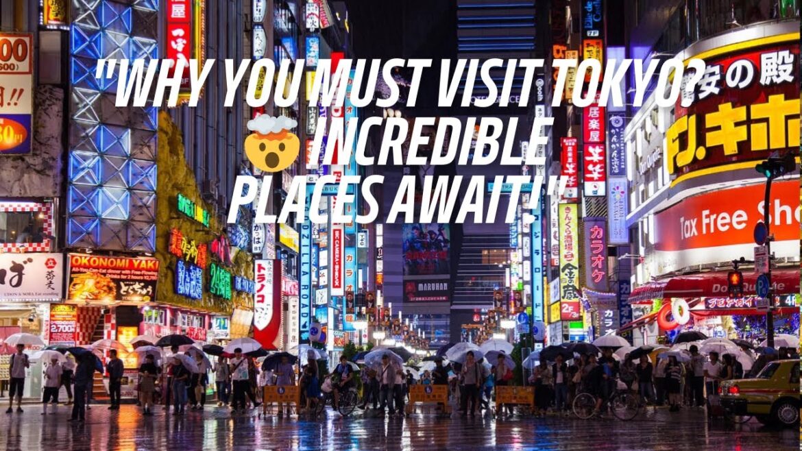 Tokyo: The City of the Future & Tradition!Must-Visit Places Tokyo: The City of the Future & Tradition!Must-Visit Places