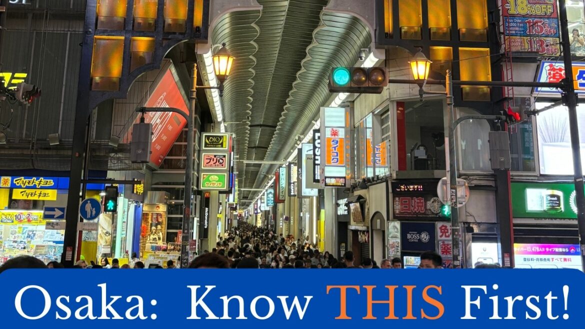 The Gen-X Travel Guide to Osaka:  What No One Tells You in 2025