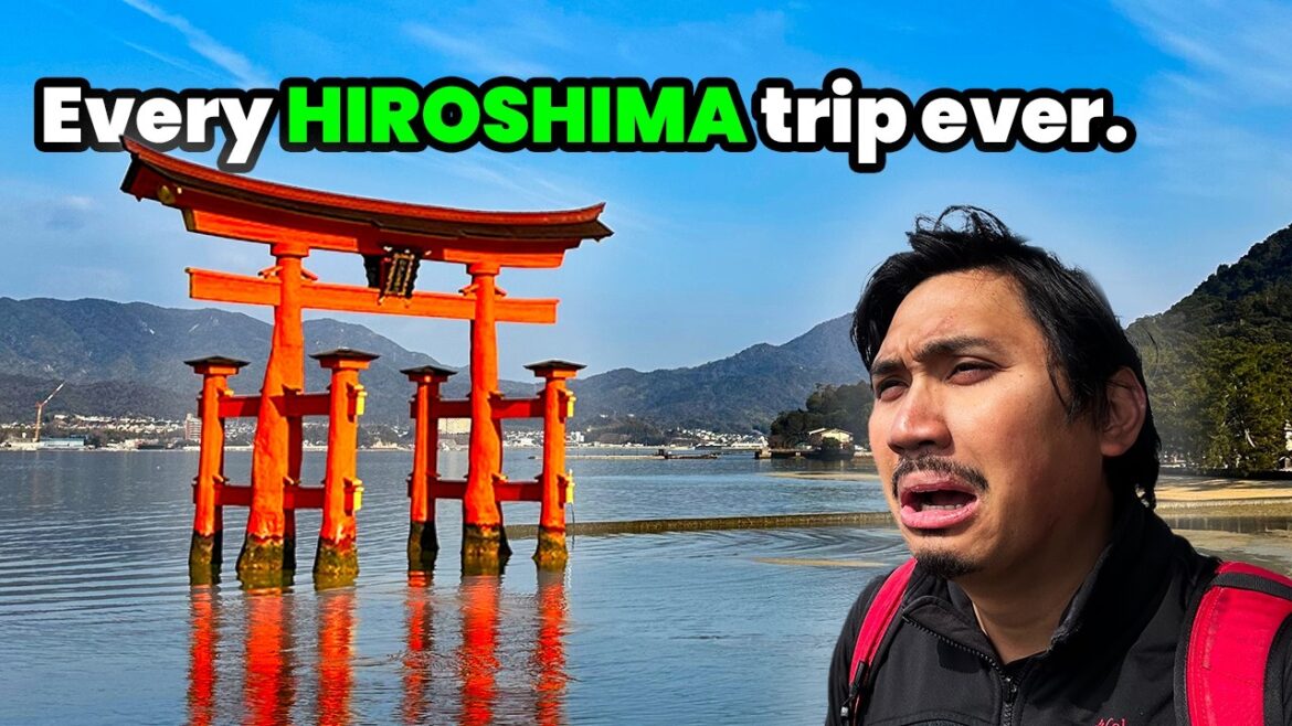 Every Japan trip ever. (Hiroshima Edition)