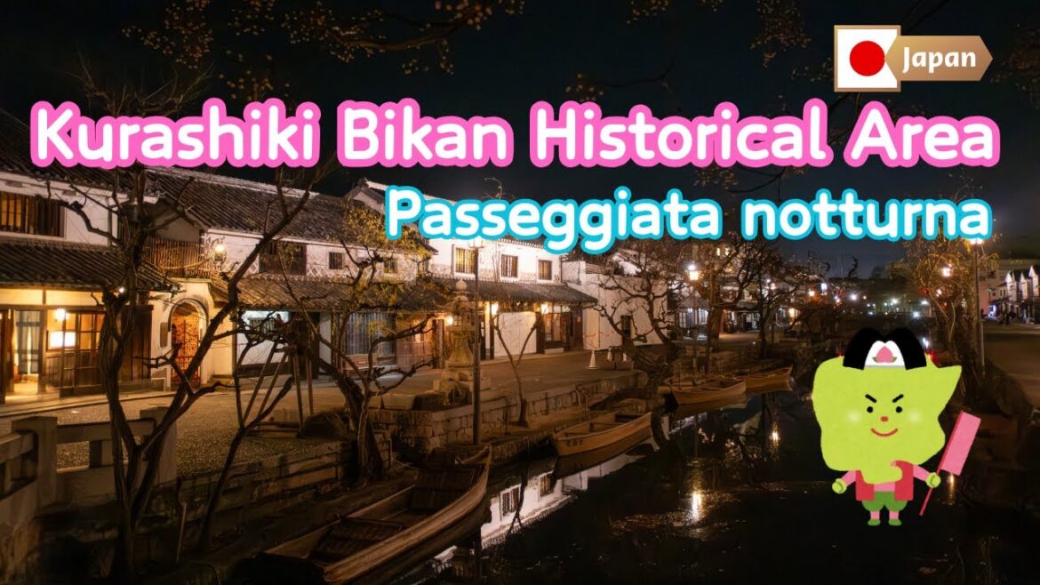 Kurashiki Bikan Historical Area/Passeggiata notturna Kurashiki Bikan Historical Area/Passeggiata notturna
