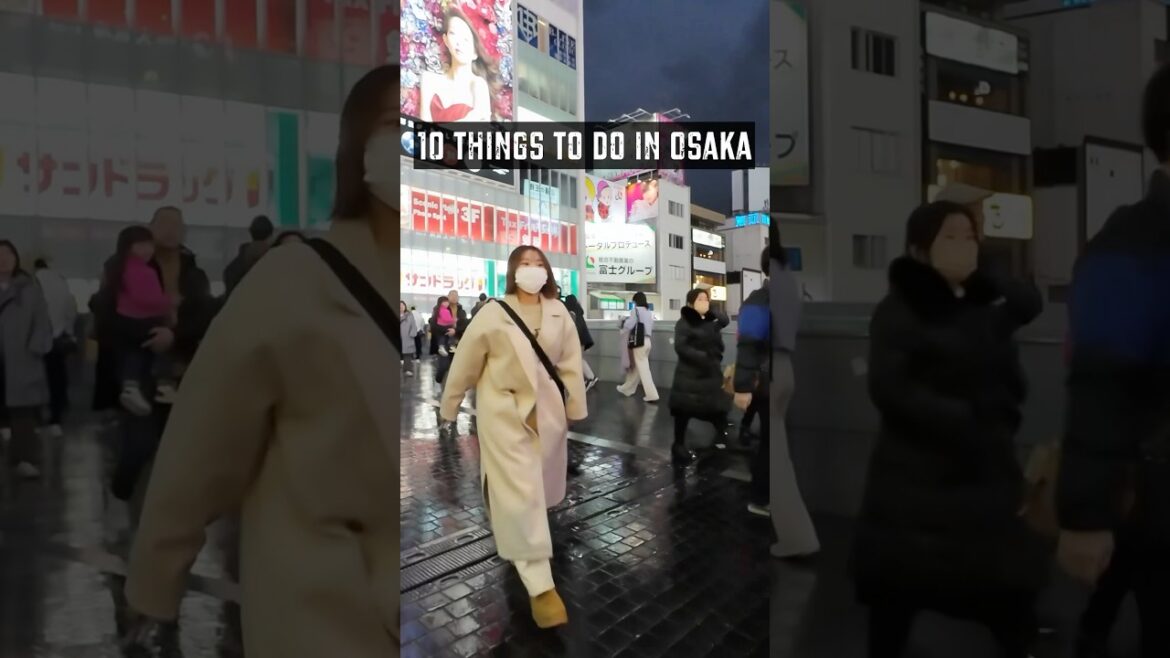 How to spend 5 hours in Osaka | Travel Guide for first timers in Japan