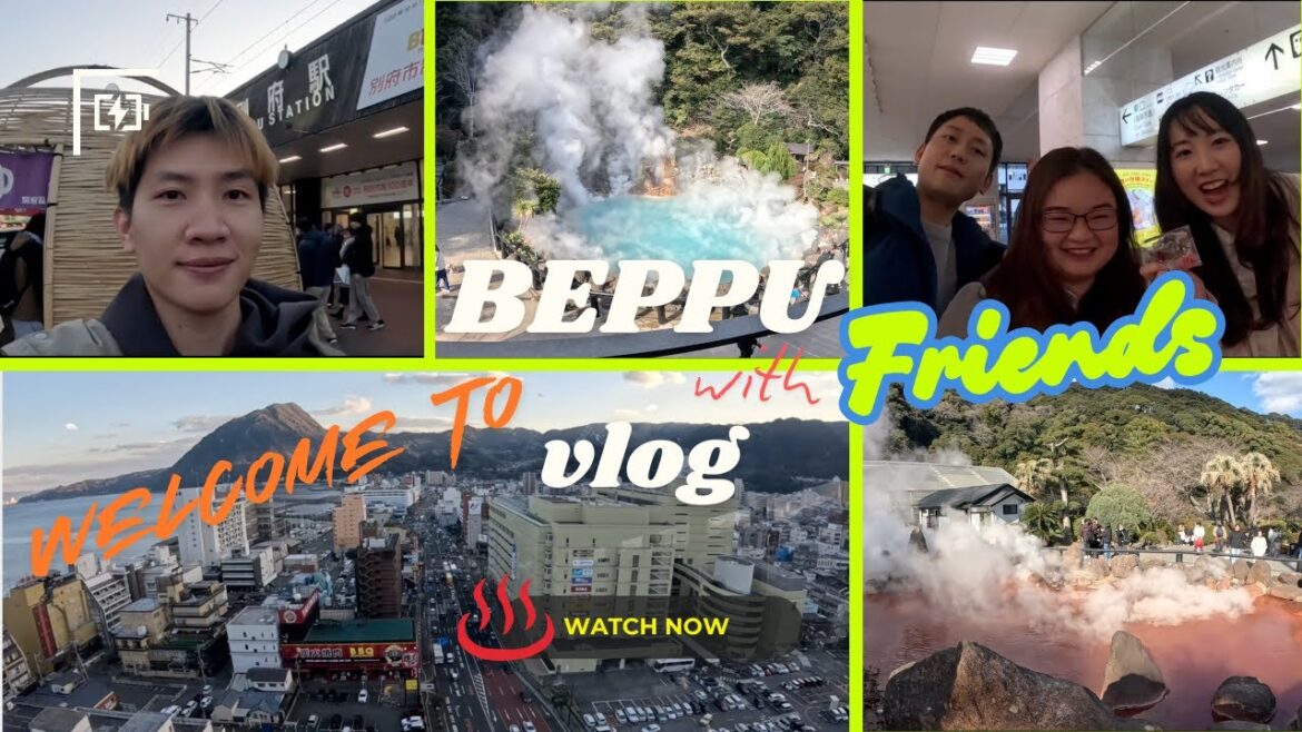 πΏπ A Tour in Beppu with Friends πΏπ A Tour in Beppu with Friends