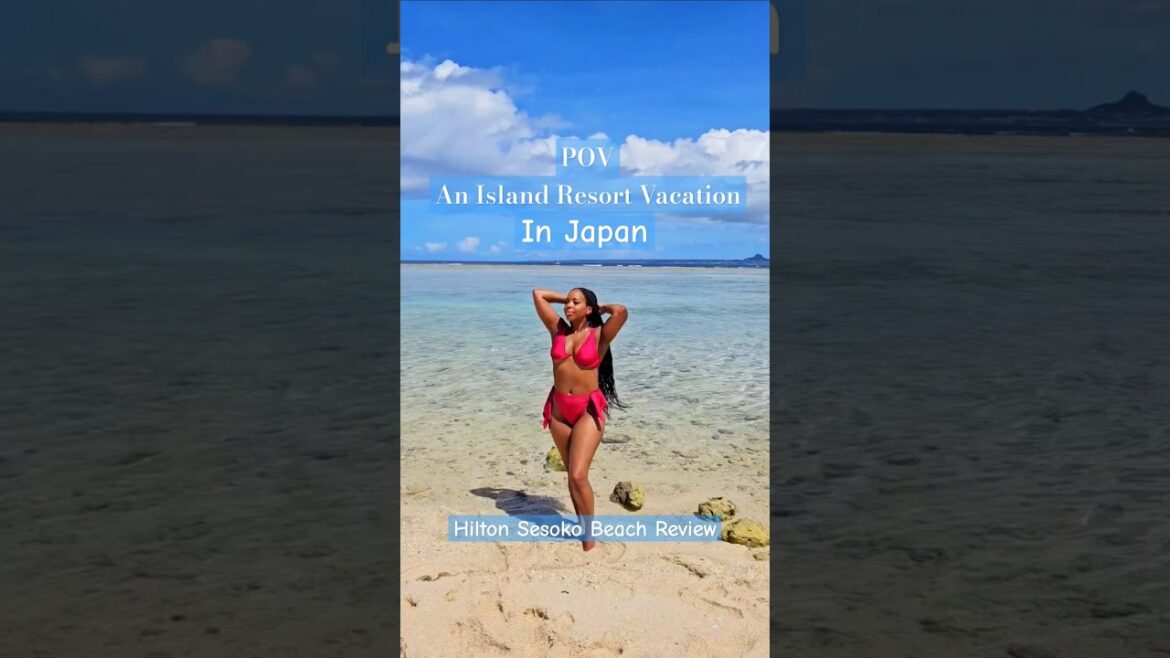 A Japanese Island Resort Vacation? SAY LESS!! #travel A Japanese Island Resort Vacation? SAY LESS!! #travel