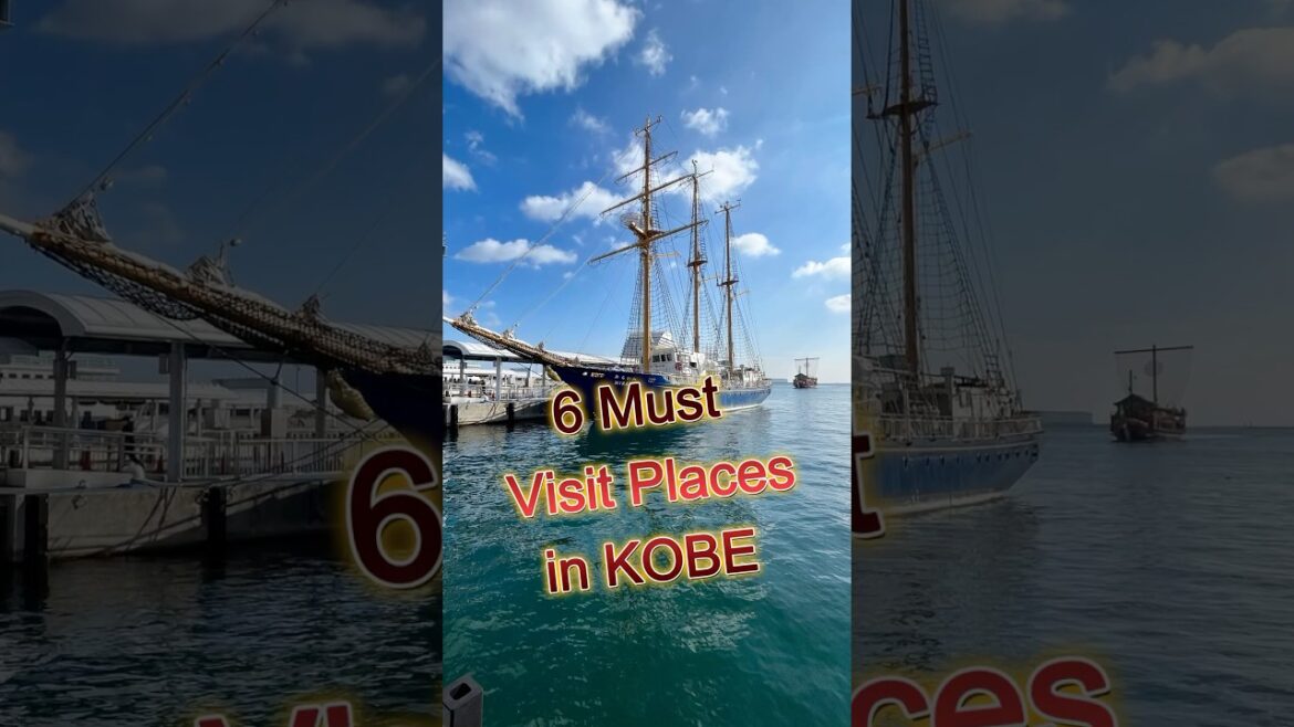 Kobe⚓️ One-day Itinerary✨~Introducing 6 Must Visit Places! #traveljapan