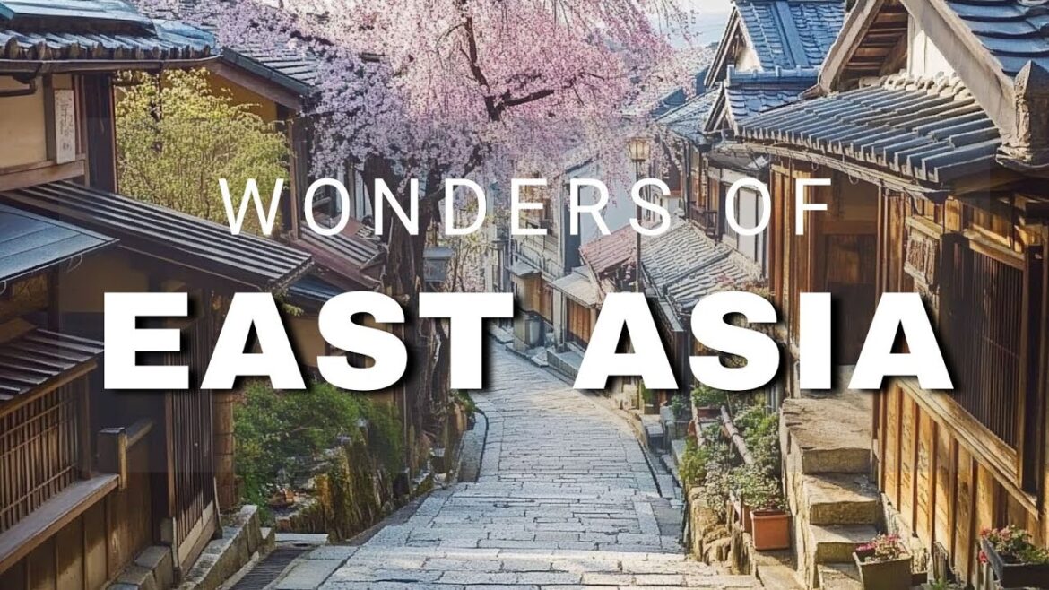 Wonders of East Asia | The Most Amazing Places in East Asia | Travel Video 4K Wonders of East Asia | The Most Amazing Places in East Asia | Travel Video 4K