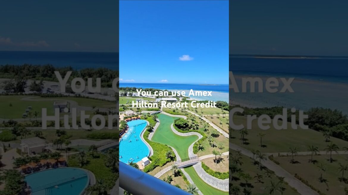 Use your Hilton Resort Credit here!