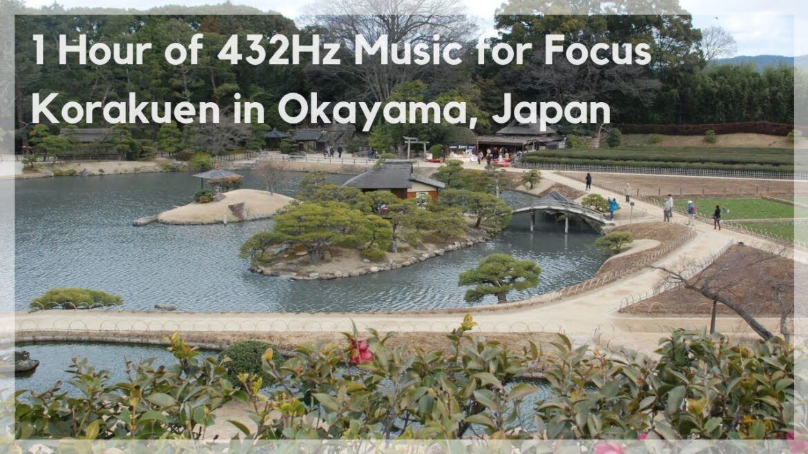 1 Hour of 432Hz Music for Meditating & Focus and Korakuen in Okayama, Japan #asmr #432hzmusic