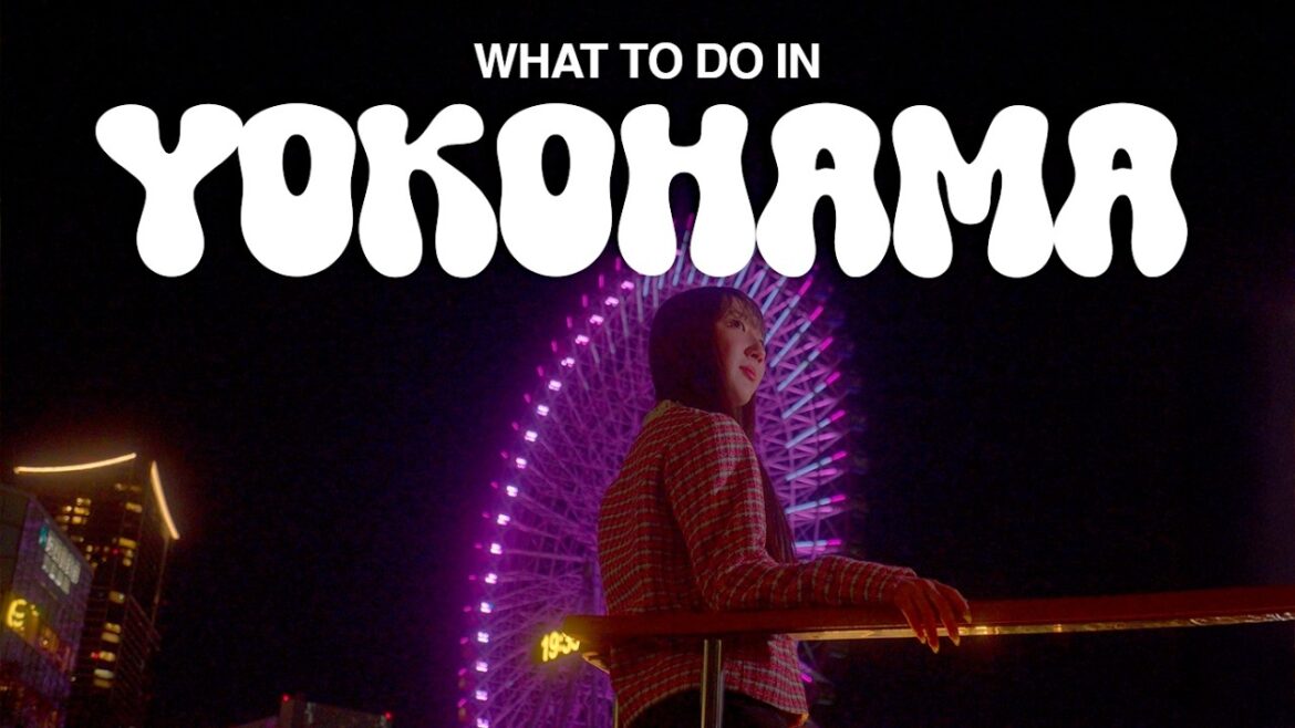 How to Experience Yokohama - Japan Travel Tips