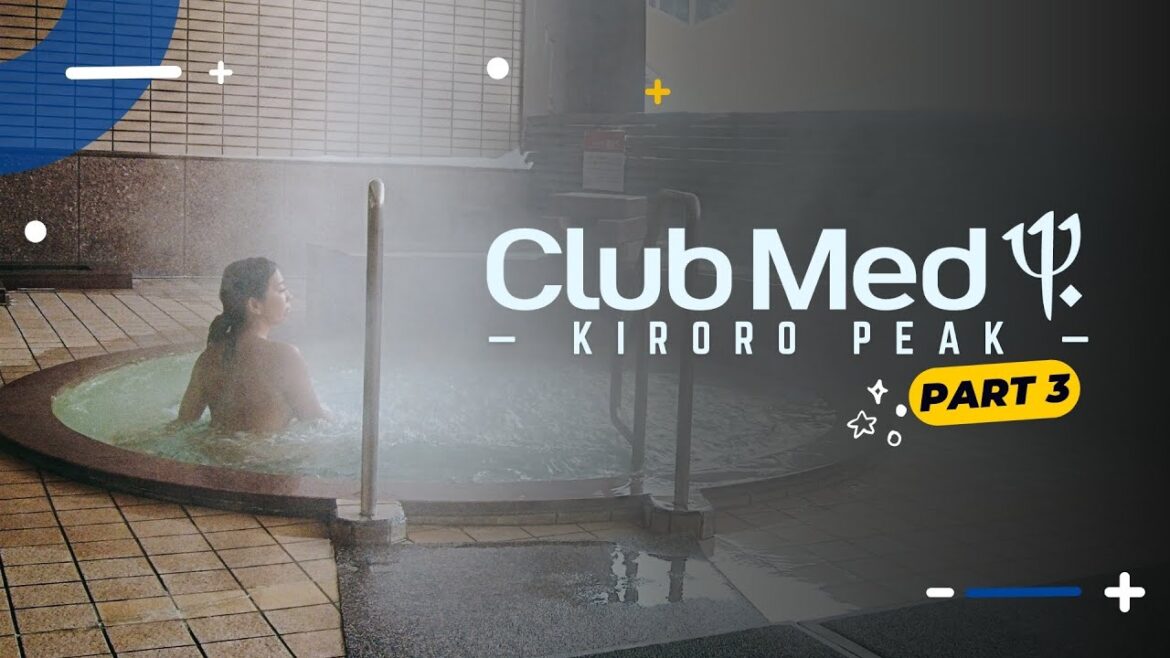 Onsen Experience + Otaru Visit (Part #3): Japan ClubMed Kiroro Peak Onsen Experience + Otaru Visit (Part #3): Japan ClubMed Kiroro Peak