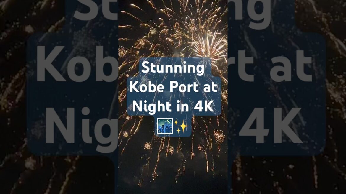 “Magical Kobe Port Night View in 4K 🌌✨ | #KobePort #NightView #4KScenery #JapanBeauty”