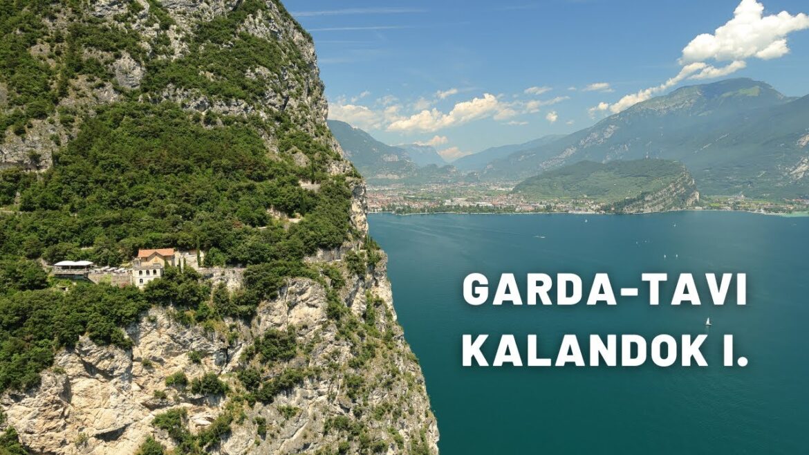 A Garda-tó LEGSZEBB BRINGAÚTJA – Garda-tavi kalandok I. A Garda-tó LEGSZEBB BRINGAÚTJA - Garda-tavi kalandok I.