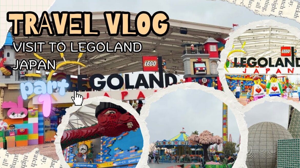 A Complete Journey of a Visit to Legoland Japan in Nagoya