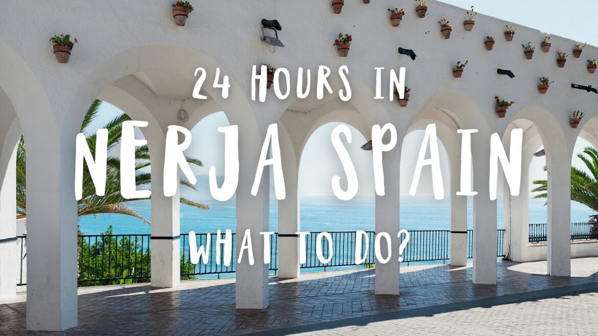 Best Things to Do In Nerja | Spain Travel Guide 2025 Best Things to Do In Nerja | Spain Travel Guide 2025