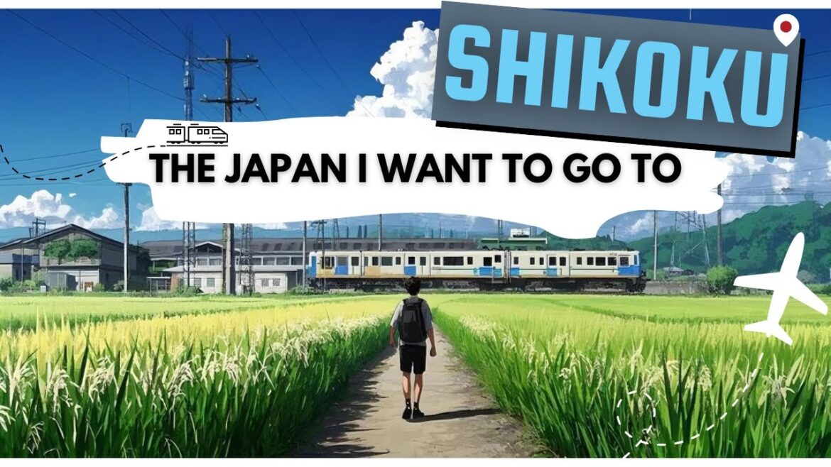 The Japan I want to go to | A Guide to Shikoku, Japan