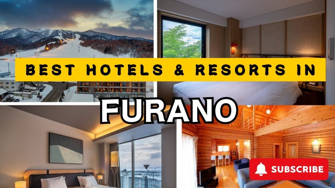 Top FURANO Hotels and Resorts for 2025 and Beyond [LUXURY/MID-RANGE]