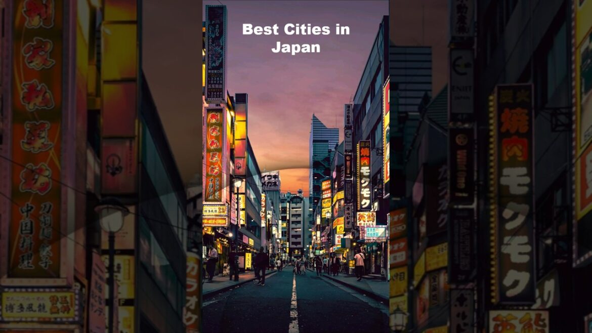 10 Best Cities to Visit in Japan #japan #travel 10 Best Cities to Visit in Japan #japan #travel