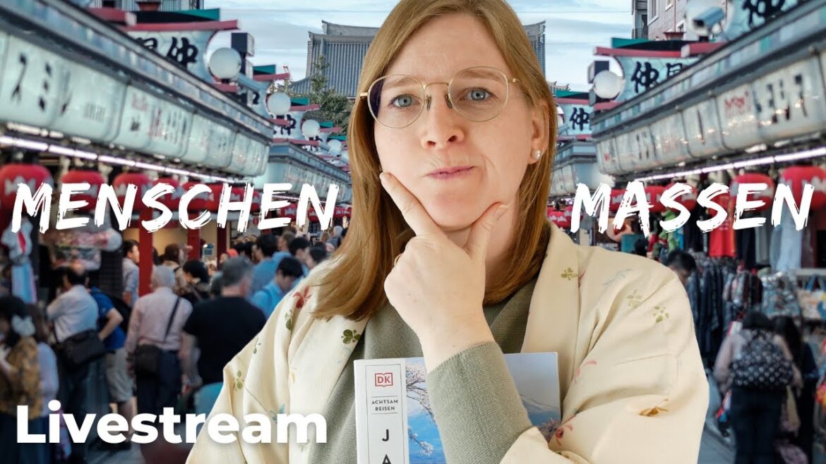 Menschenmassen in Japan vermeiden [Livestream]