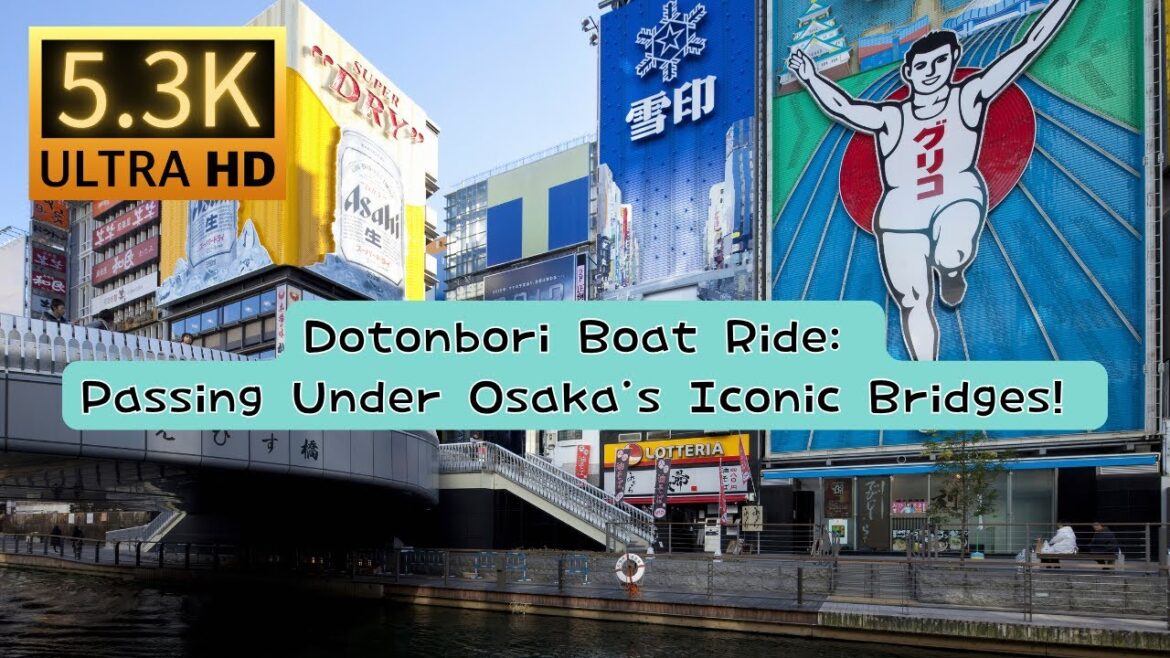 Dotonbori Boat Ride: Passing Under Osaka’s Iconic Bridges! 【5.3K/HDR】