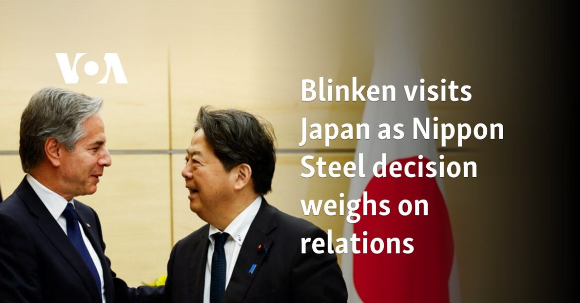 Blinken visits Japan as Nippon Steel decision weighs on relations 