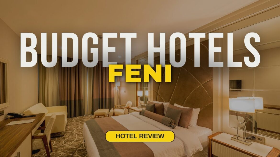 Best Budget Hotels in Feni | Cheap Hotels in Feni