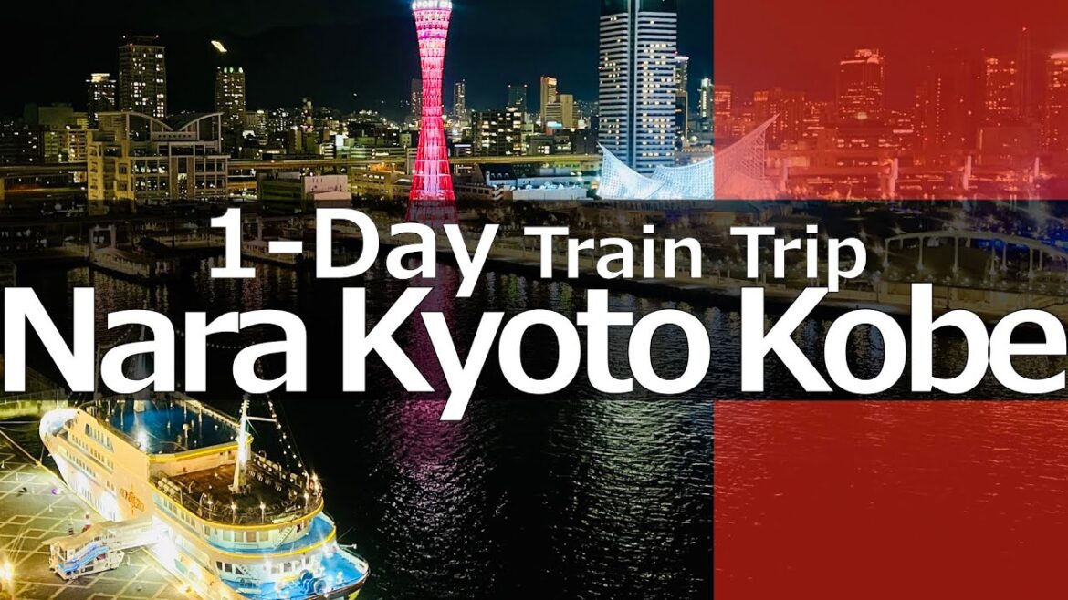Nara, Kyoto and Kobe │ 1-day Super Efficient Train Travel Guide │ From Namba Nara, Kyoto and Kobe │ 1-day Super Efficient Train Travel Guide │ From Namba