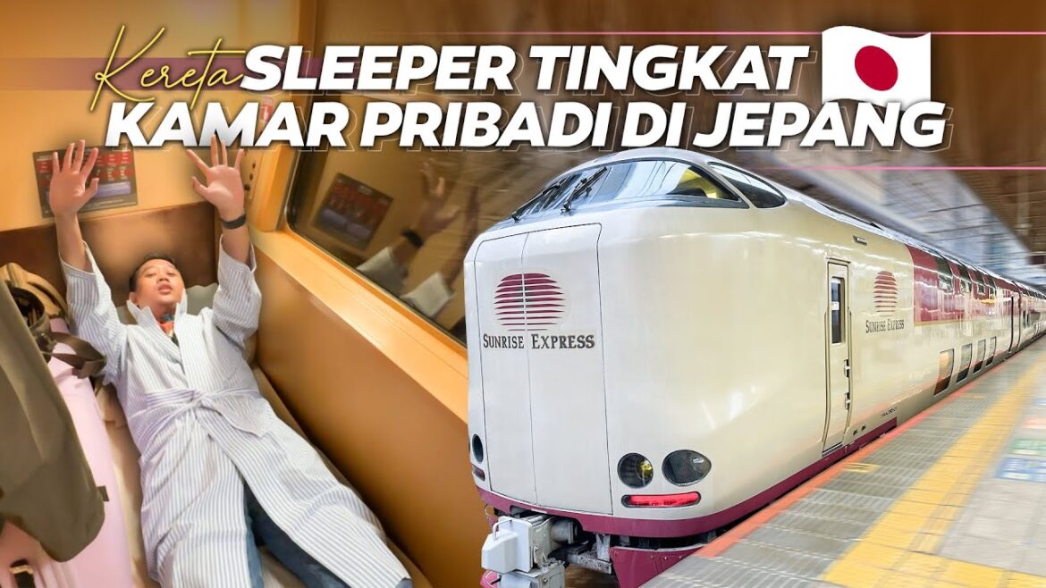 Ep. 10 | DAPAT KAMAR PRIBADI NAIK KERETA SLEEPER DI JEPANG 🇯🇵‼️ Trip Sunrise Express Okayama - Tokyo
