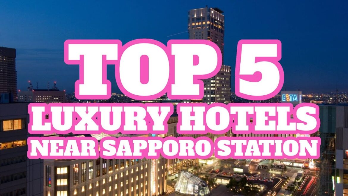 Top 5 Luxury Hotels Near Sapporo Station, Sapporo, Japan