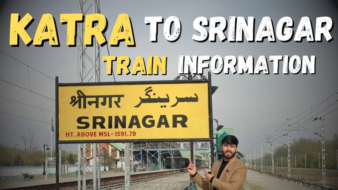 Katra to Srinagar Train | Ticket Price, Schedule and Booking 2025